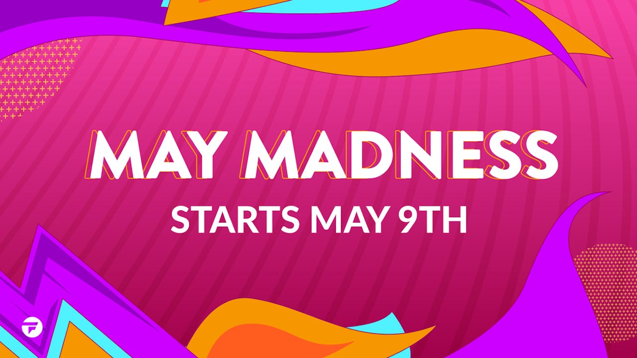 May Madness is on its way