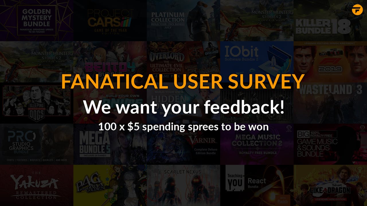 Fanatical User Survey - Have your say for chance to win spending spree