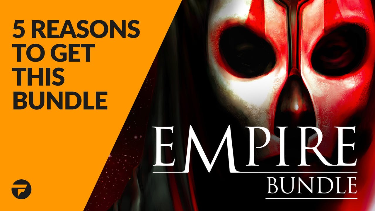 5 reasons why you need to buy the Empire Bundle