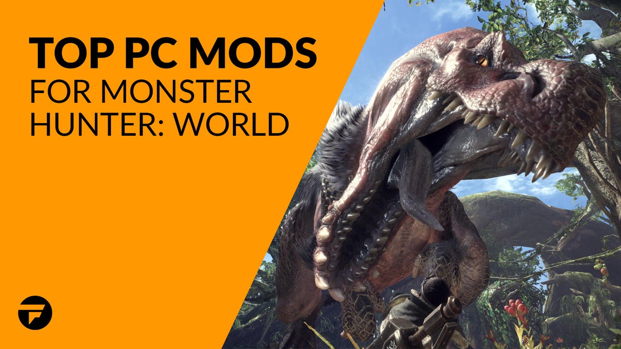 Monster Hunter: World - Top PC mods | Fanatical Blog