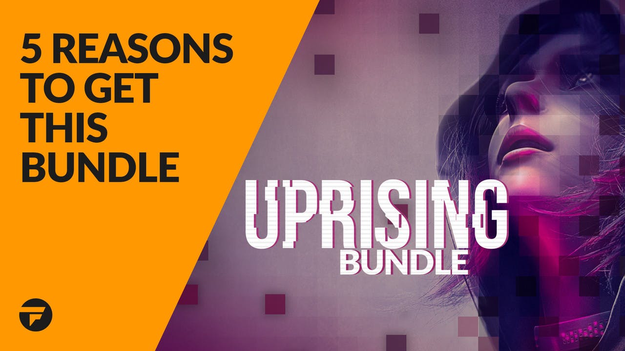 5 reasons why you need to buy the Uprising Bundle