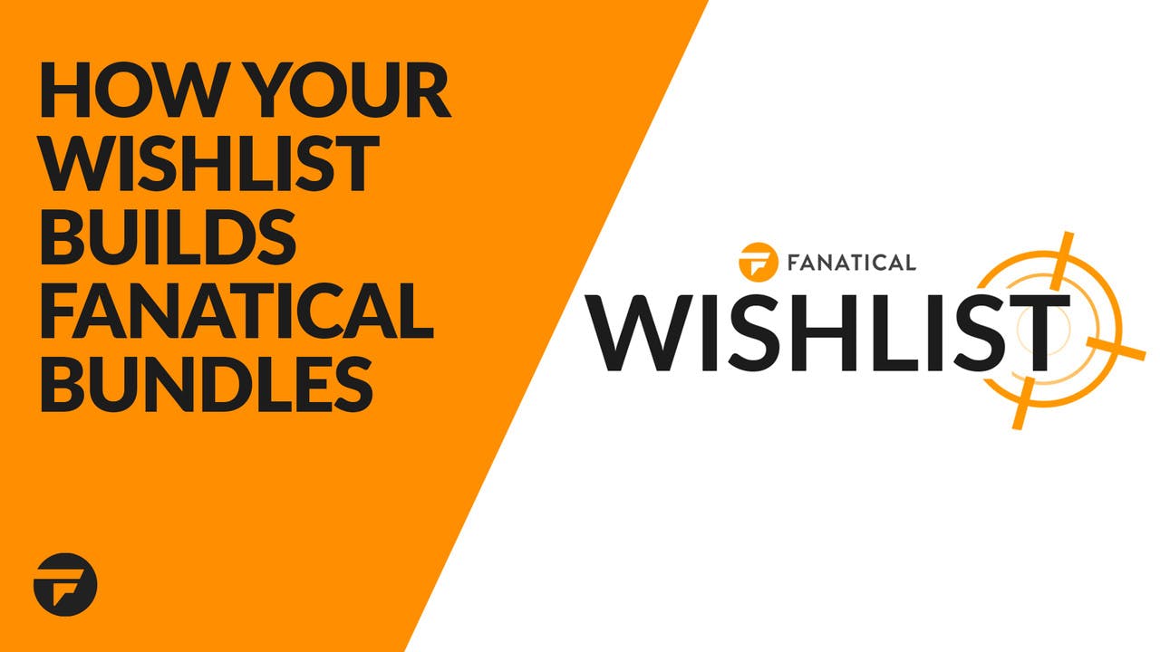 How your Wishlist helps build Fanatical bundles