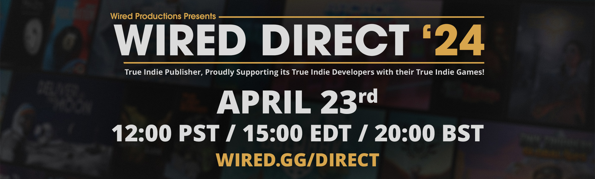 Wired Productions Direct '24 Overview
