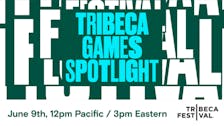 Tribeca Games Spotlight 2023: Overview