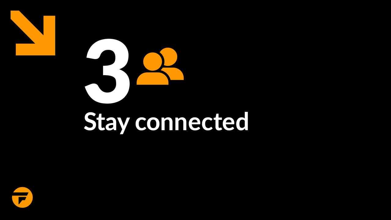 Stay connected